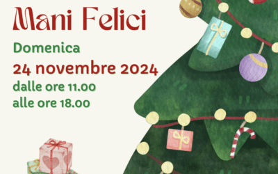 Mercatino di Natale delle Mani Felici 2024